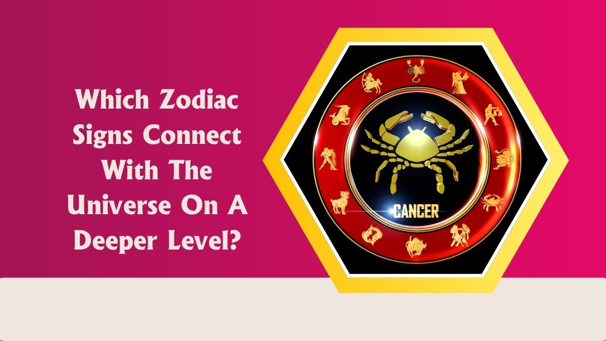 Which Zodiac Signs Connect With The Universe On A Deeper Level?